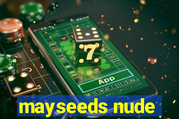 mayseeds nude